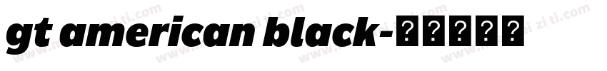 gt american black字体转换